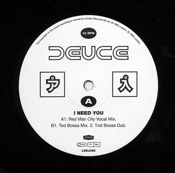Deuce - I Need You | London Records (LXDJ365)
