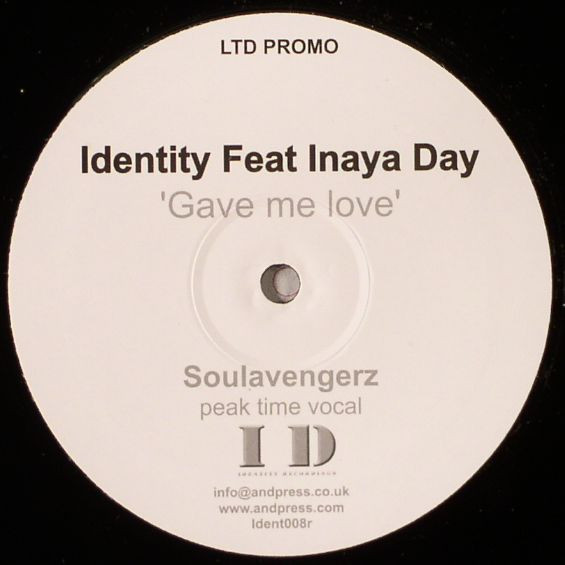 Identity Feat Inaya Day - Gave Me Love | Identity Recordings (ident008r) - main Identity Feat Inaya Day - Gave Me Love | Identity Recordings (ident008r) - main
