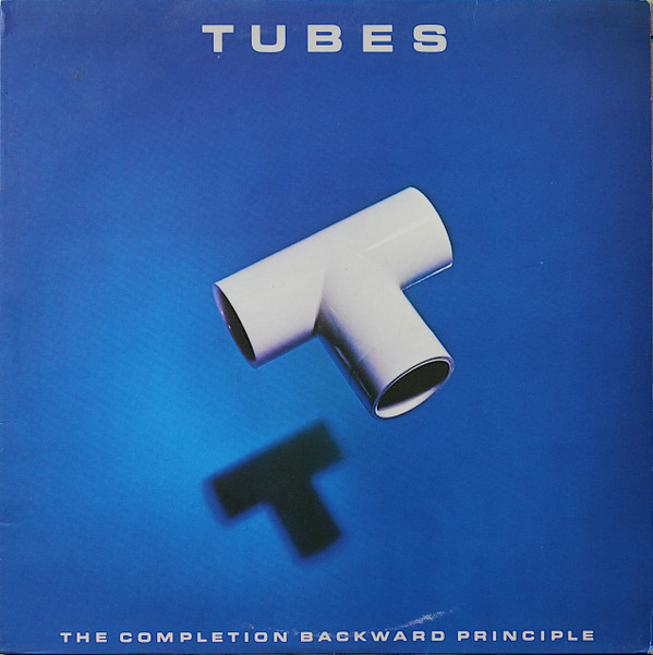Tubes - The Completion Backward Principle | Capitol Records (3C 064-57001)