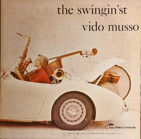 Vido Musso - The Swingin'st | Crown Records (5007) - main Vido Musso - The Swingin'st | Crown Records (5007) - main