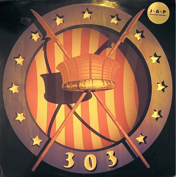 J.A.P. - Burning Chrome | 303 Records (THREE 02) - main