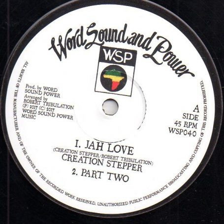 Creation Stepper - Jah Love / This Man | Word, Sound And Power Music (WSP040)
