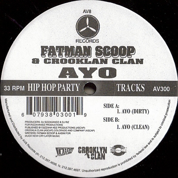 Fatman Scoop  &  Crooklyn Clan - Ayo | AV8 Records (AV300)