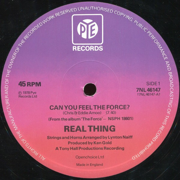 The Real Thing - Can You Feel The Force? | Pye Records (7NL46147) - 3