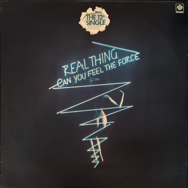 The Real Thing - Can You Feel The Force? | Pye Records (7NL46147)