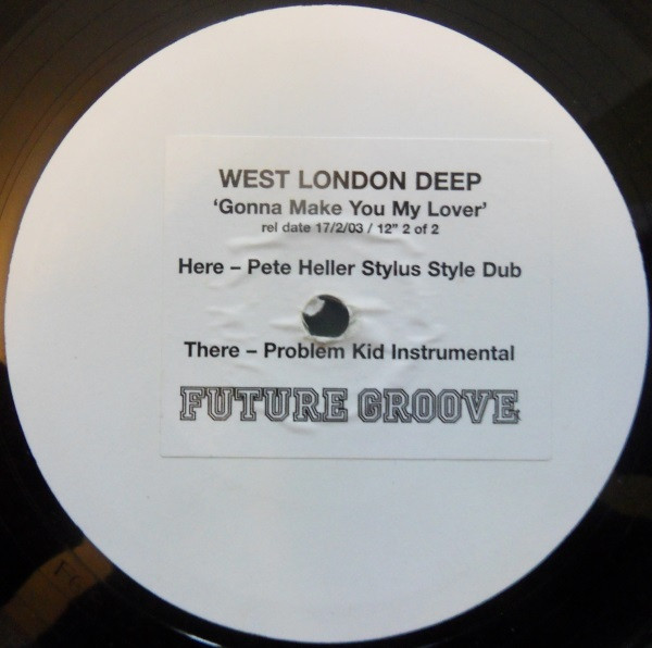West London Deep - Gonna Make You My Lover | Future Groove (12 FGR 025 R)