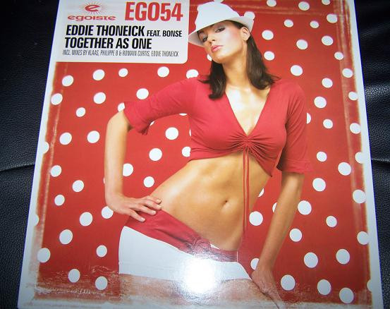 Eddie Thoneick Feat. Bonse - Together As One | Egoiste (EGO54) - 2 Eddie Thoneick Feat. Bonse - Together As One | Egoiste (EGO54) - 2