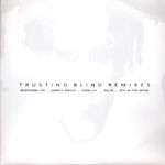 Northern Lite - Trusting Blind Remixes | 1st Decade Records (1st 005) - main Northern Lite - Trusting Blind Remixes | 1st Decade Records (1st 005) - main