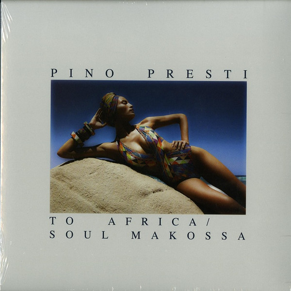 Pino Presti - To Africa / Soul Makossa | Best Record Italy (BST-X018)