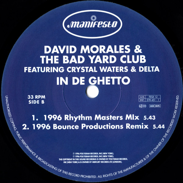 David Morales & The Bad Yard Club Featuring Crystal Waters & Delta Bennett - In De Ghetto | Manifesto (FESX 12) - 4 David Morales & The Bad Yard Club Featuring Crystal Waters & Delta Bennett - In De Ghetto | Manifesto (FESX 12) - 4
