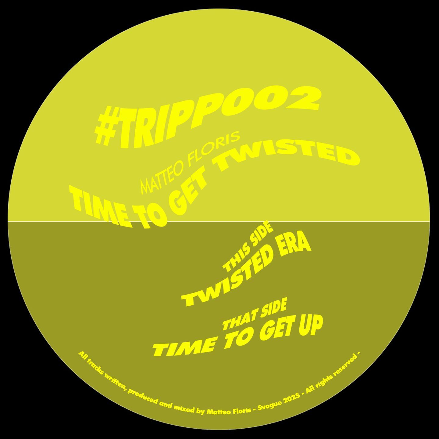 Matteo Floris - Time To Get Twisted | Tripper (TRIPP002) - main Matteo Floris - Time To Get Twisted | Tripper (TRIPP002) - main