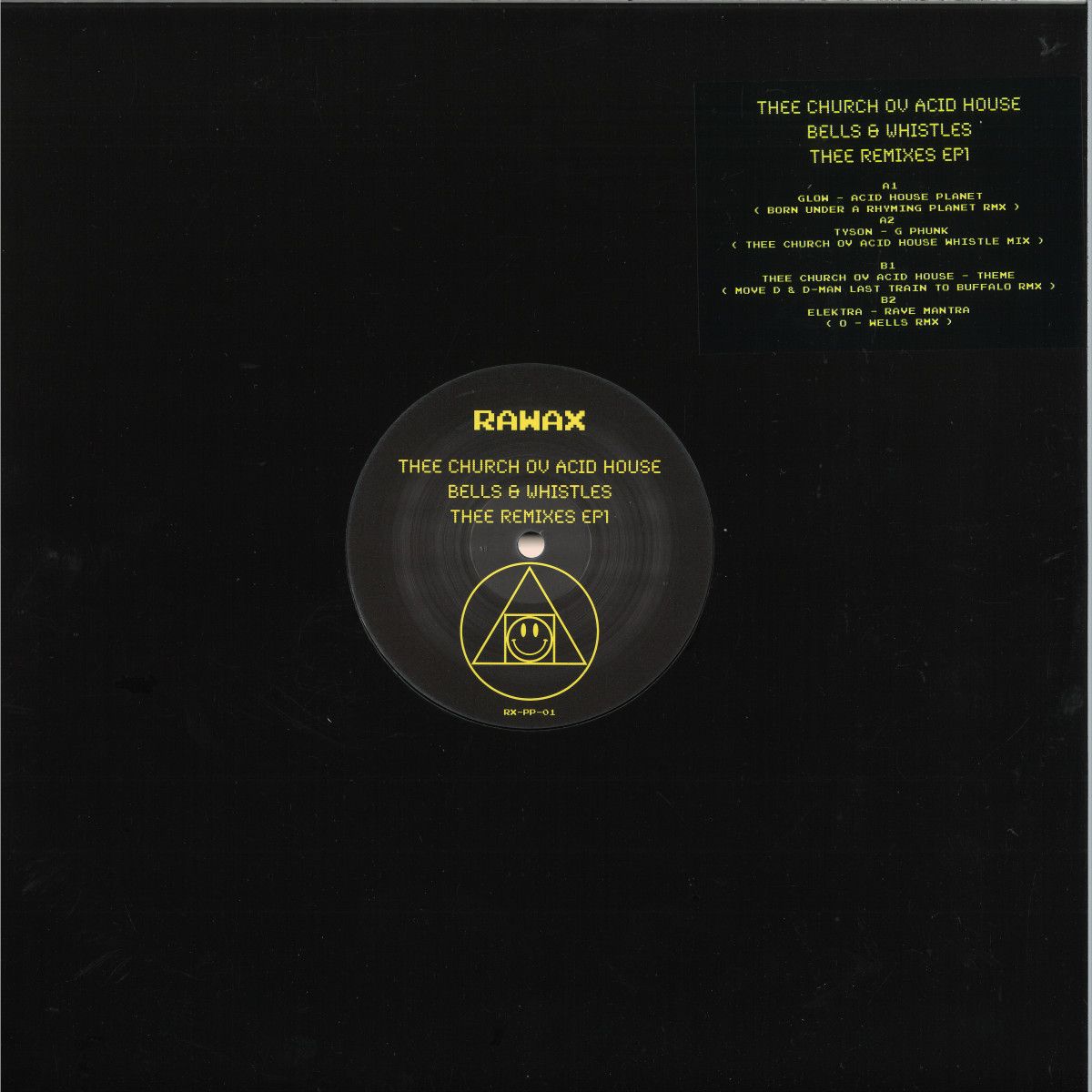Thee Church Ov Acid House - Bells & Whistles (Thee Remixes EP1) | Rawax (RX-PP-01)