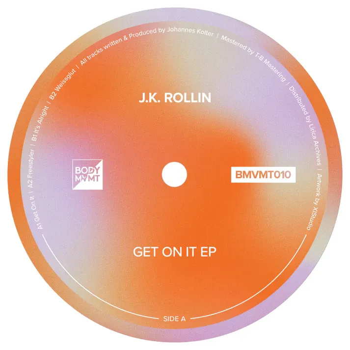 J.K. Rollin - Get On It EP | Body Movement (BMVMT010) - main