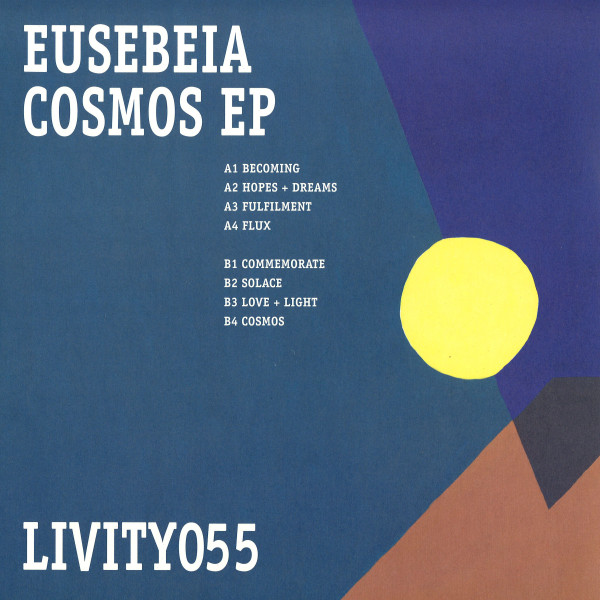 Eusebeia - Cosmos | Livity Sound (LIVITY055) - 2 Eusebeia - Cosmos | Livity Sound (LIVITY055) - 2