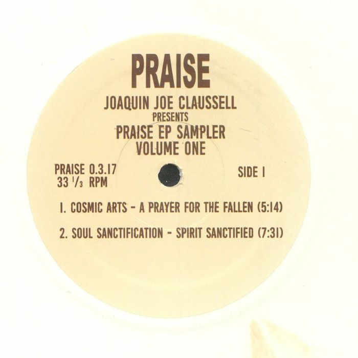 Joe Claussell - Praise EP Sampler  Volume One | Sacred Rhythm Music (PRAISE 0.3.17)