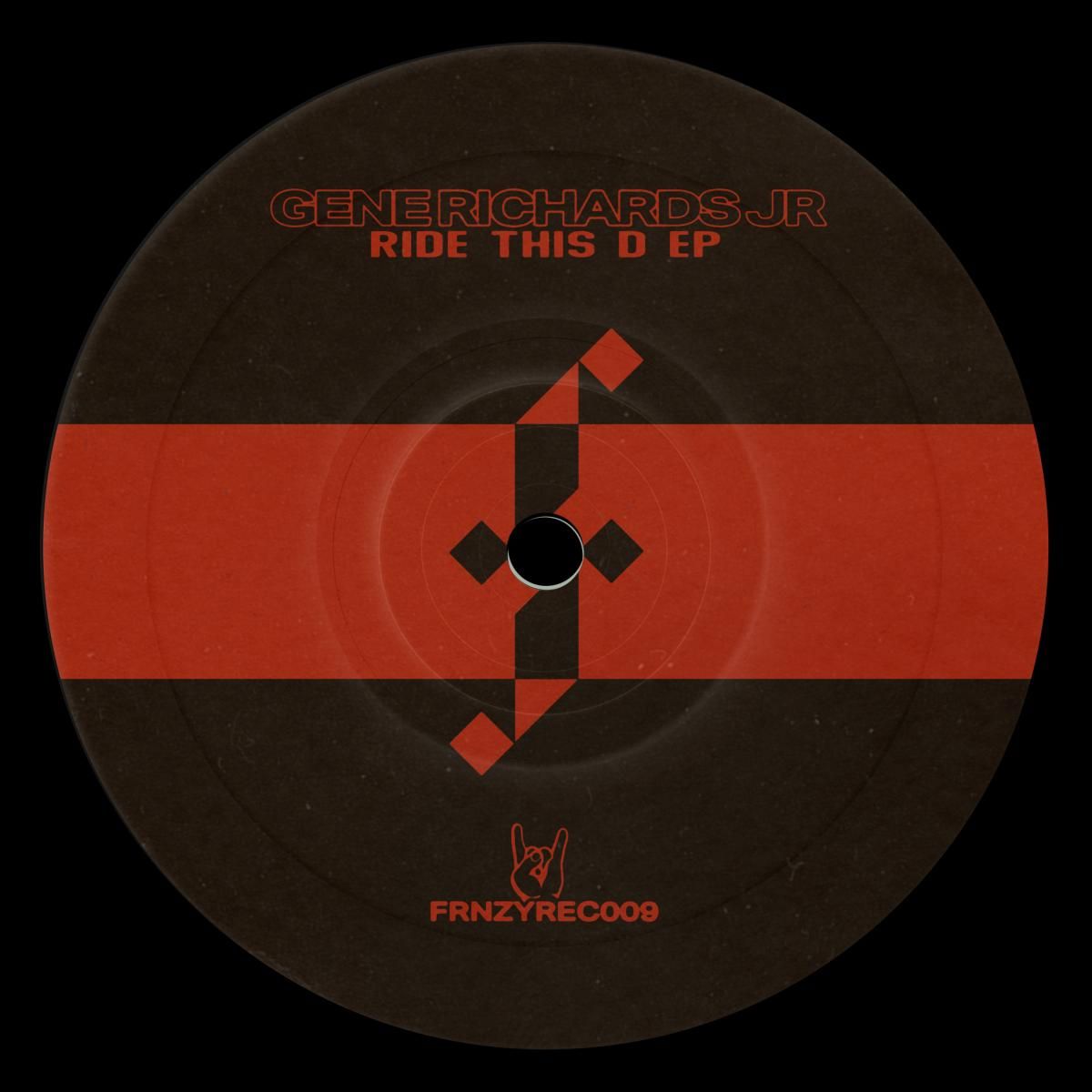 Gene Richards Jr - Ride This D EP | Frenzy Recordings (FRNZYREC009) - 2