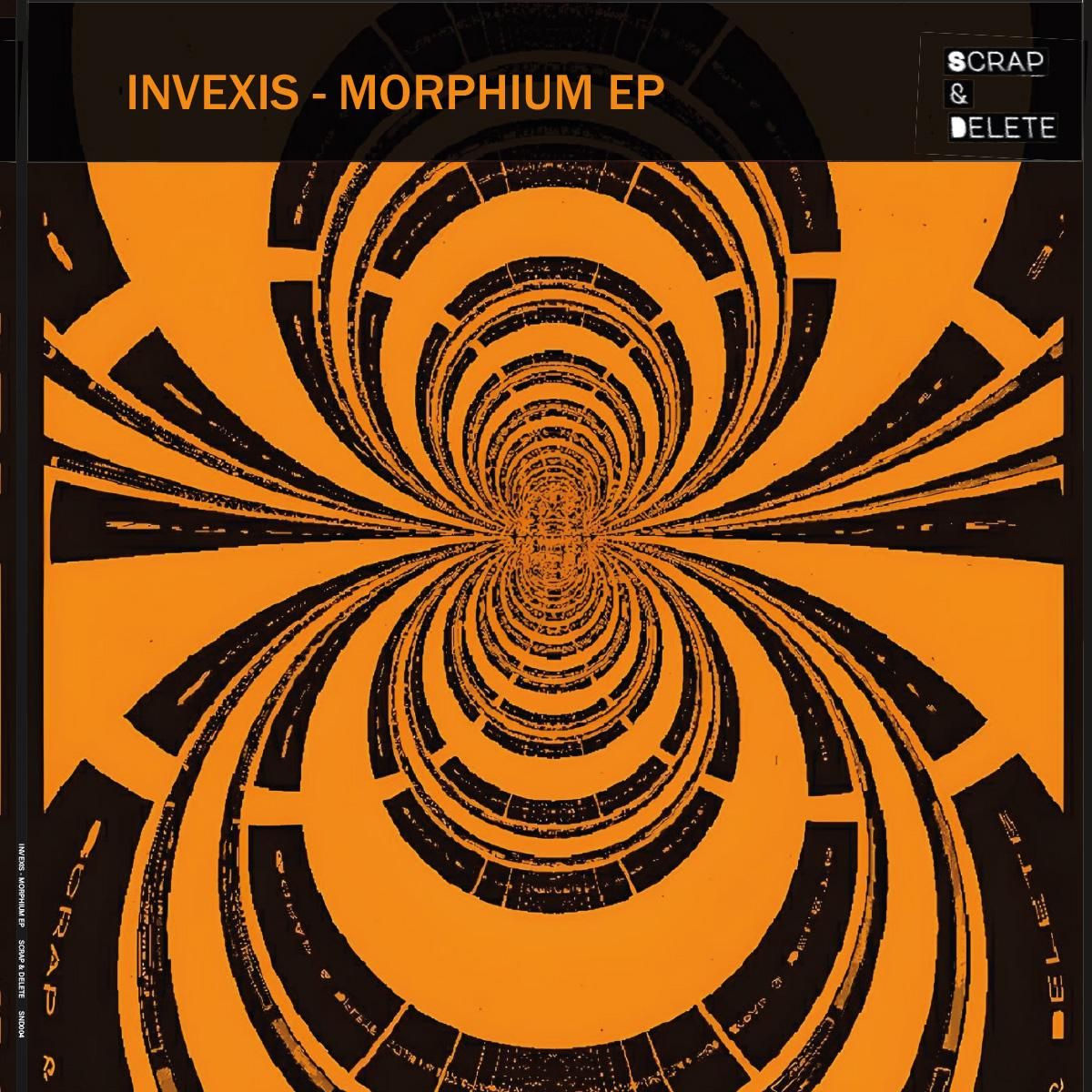 Invexis - Morphium EP | Scrap & Delete (SND004) - main