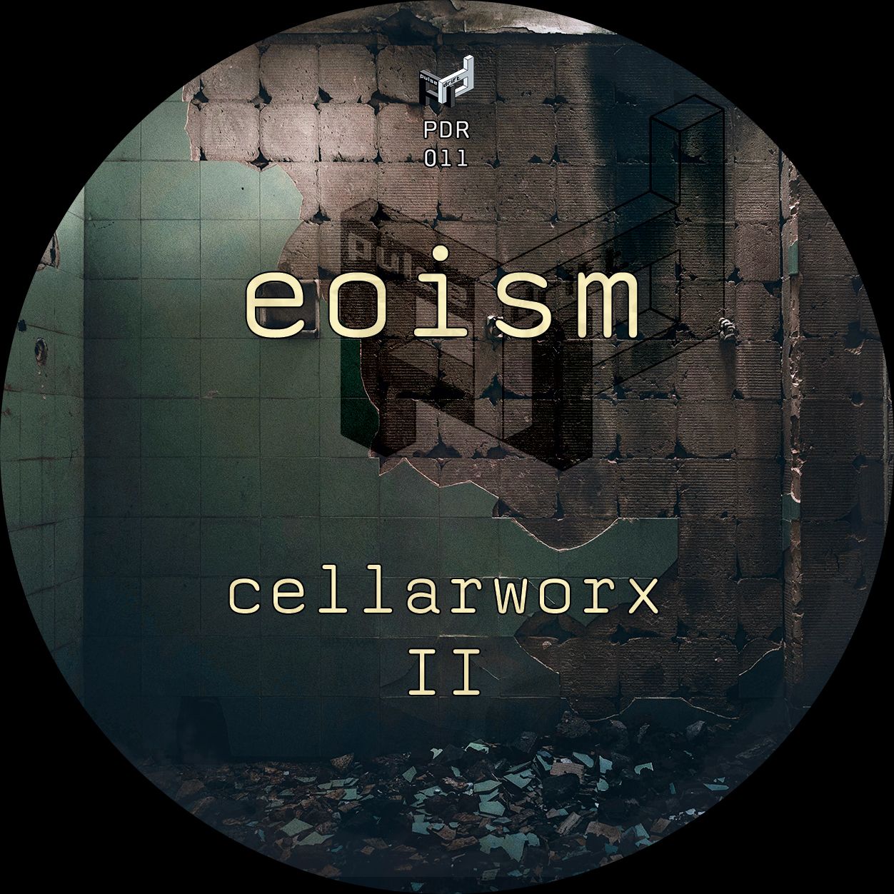 eoism - Cellarworx II | Pulse Drift Recordings (PDR11) - main