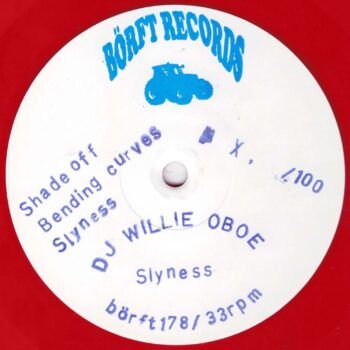 dj Willie Oboe - Slyness | Börft Records (borft178) - main