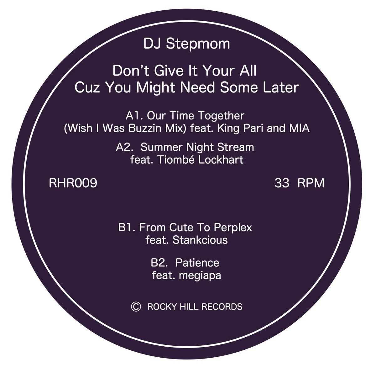 DJ Stepmom - Don't Give It Your All Cuz You Might Need Some Later | Rocky Hill (RHR009) - main