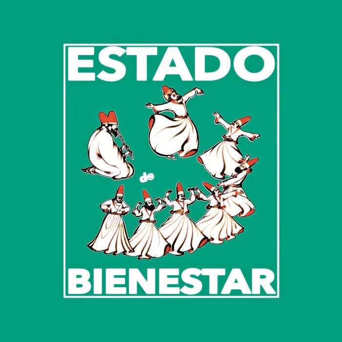 Estado De Bienestar - Capítulo III : La Anarquía Sónica | Oráculo Records (OR148)