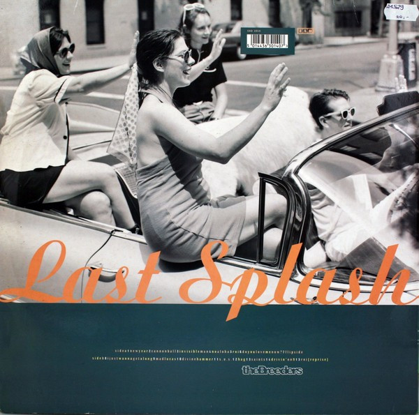 The Breeders - Last Splash | 4AD (CAD 3014) - 2