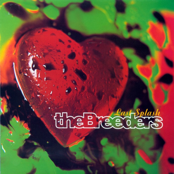 The Breeders - Last Splash | 4AD (CAD 3014) - main