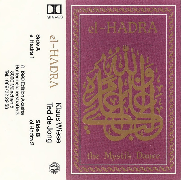 Klaus Wiese , Ted De Jong & M. Grassow - El-Hadra - The Mystik Dance | Edition Akasha (none) - 2