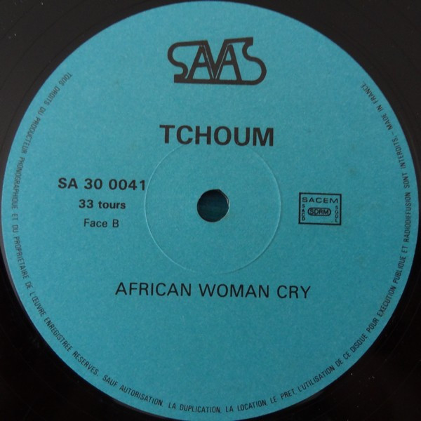 Tchoum - African Woman Cry | Savas (SA 300041) - 4 Tchoum - African Woman Cry | Savas (SA 300041) - 4