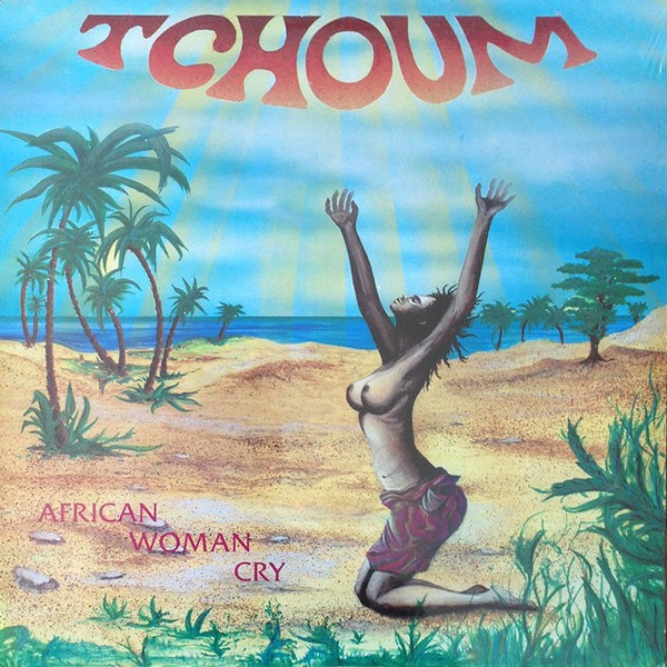 Tchoum - African Woman Cry | Savas (SA 300041) - main Tchoum - African Woman Cry | Savas (SA 300041) - main