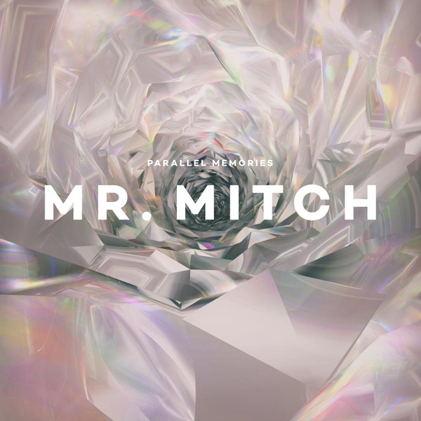 Mr. Mitch - Parallel Memories | Planet Mu (ZIQ355)