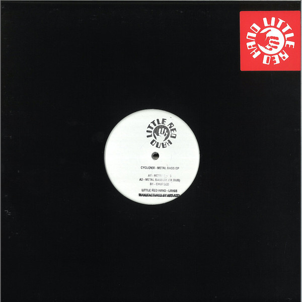 Cyclonix - Metal Bass EP | Little Red Hand (LRH01)