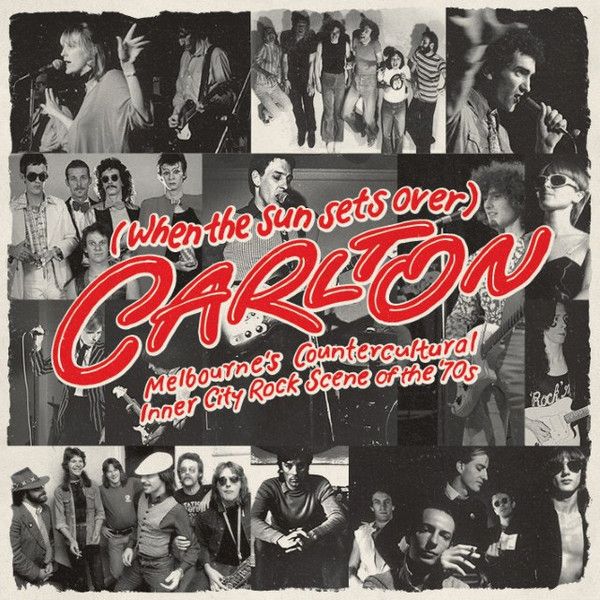Various - (When The Sun Sets Over) Carlton (Melbourne's Countercultural Inner City Rock Scene Of The '70s) 2xCD | Festival Records (FEST601020) - main Various - (When The Sun Sets Over) Carlton (Melbourne's Countercultural Inner City Rock Scene Of The '70s) 2xCD | Festival Records (FEST601020) - main