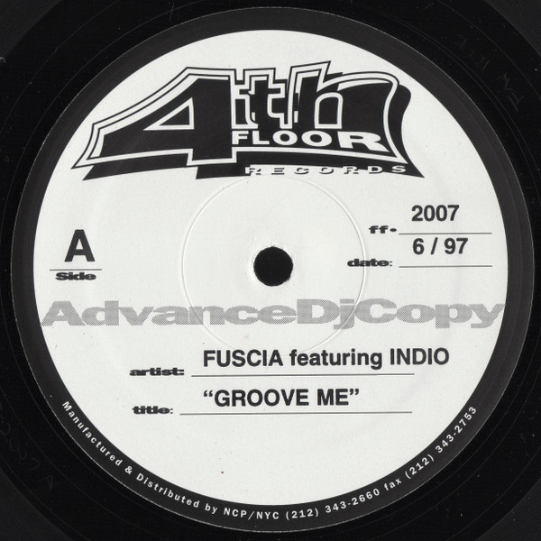 Fuscia Featuring Indio - Groove Me | 4th Floor Records (ff 2007) - main Fuscia Featuring Indio - Groove Me | 4th Floor Records (ff 2007) - main