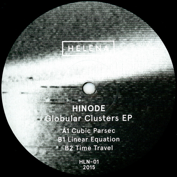 Hinode - Globular Clusters EP | 0Helena0 (HLN001) - 2 Hinode - Globular Clusters EP | 0Helena0 (HLN001) - 2