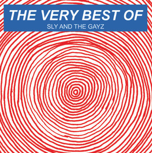 Sly And The Gayz - The Very Best Of | Hell Vice I Vicious Records (HVIV09)