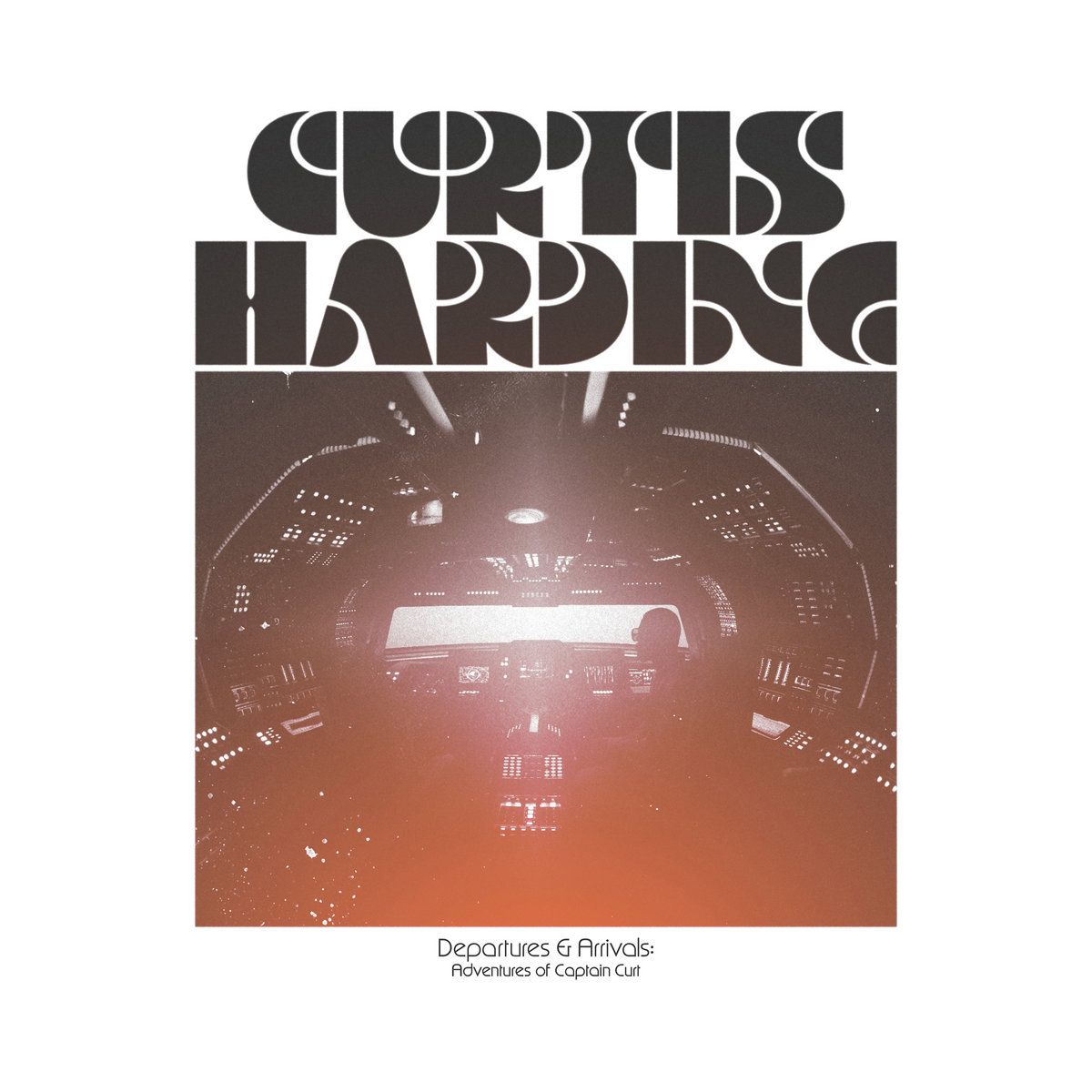 Curtis Harding - Departures & Arrivals: Adventures Of Captain Curt | Anti- (8098-1) - main