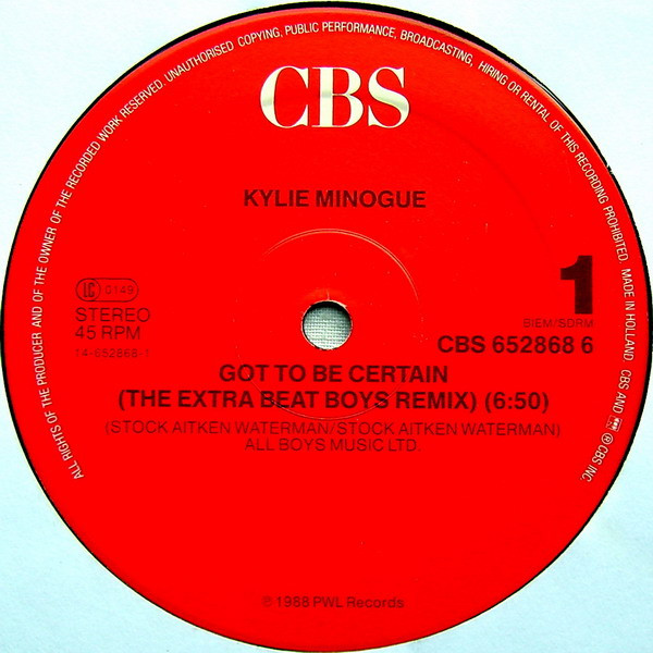 Kylie Minogue - Got To Be Certain | CBS (CBS 652868 6) - 3