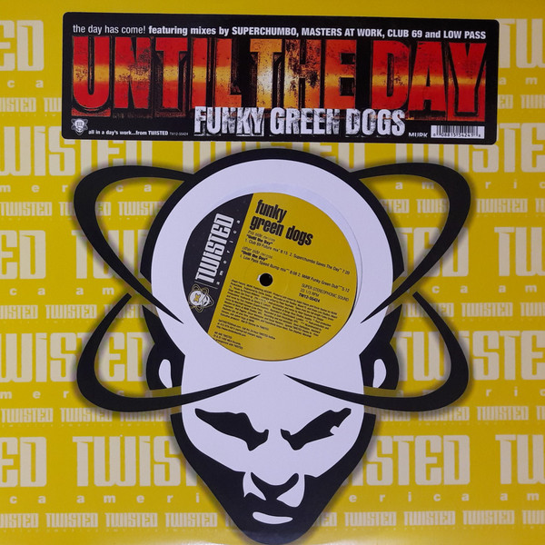 Funky Green Dogs - Until The Day | Twisted America Records (TW12-55424) - main