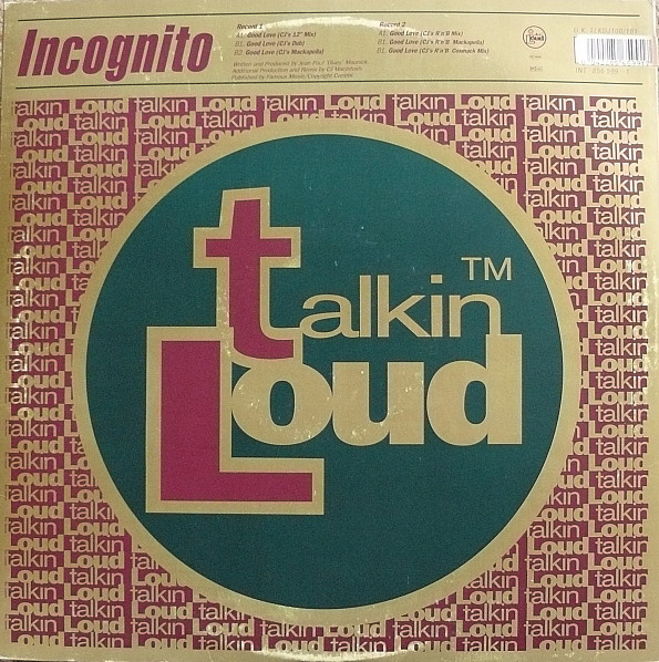 Incognito - Good Love | Talkin' Loud (TLKDJ 100/101) - 2 Incognito - Good Love | Talkin' Loud (TLKDJ 100/101) - 2