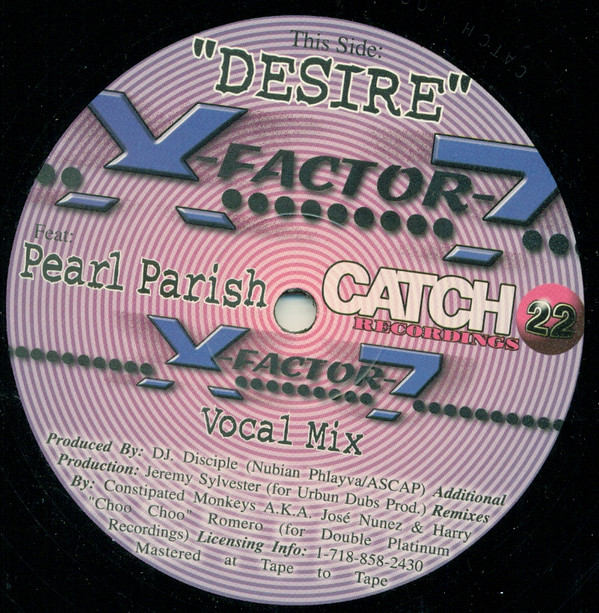 X-Factor 7 Feat: Pearl Parish - Desire | Catch 22 Recordings (CATCH 006)
