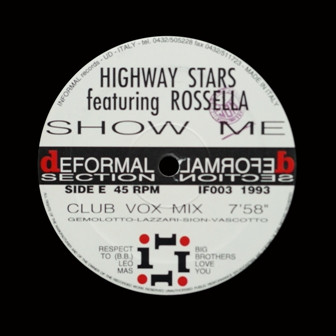 Highway Stars Featuring Rossella - Show Me | Informal Records (IF003) - 5