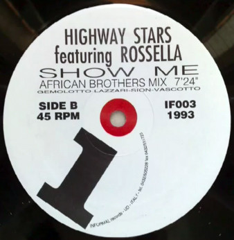Highway Stars Featuring Rossella - Show Me | Informal Records (IF003)