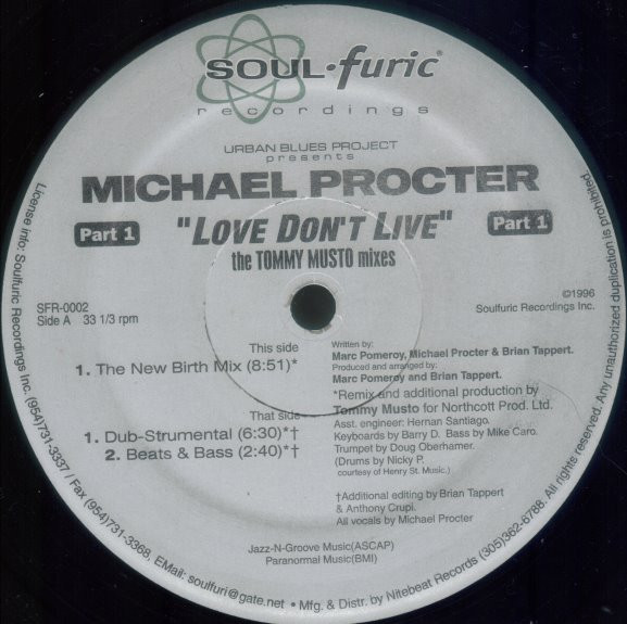 Urban Blues Project Presents Michael Procter - Love Don't Live (Part 1) (The Tommy Musto Mixes) | Soulfuric Recordings (SFR-0002)