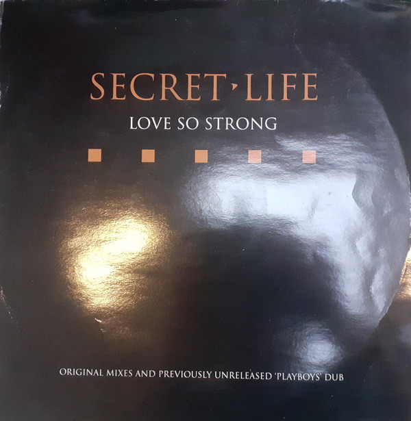 Secret Life - Love So Strong | Pulse-8 Records (12LOSEX79)