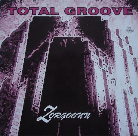 Total Groove - Zorgoonn | Top Secret Records (TSX 169)