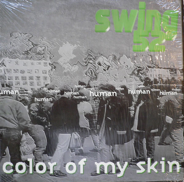 Swing 52 - Color Of My Skin | Cutting Records (CR-317)
