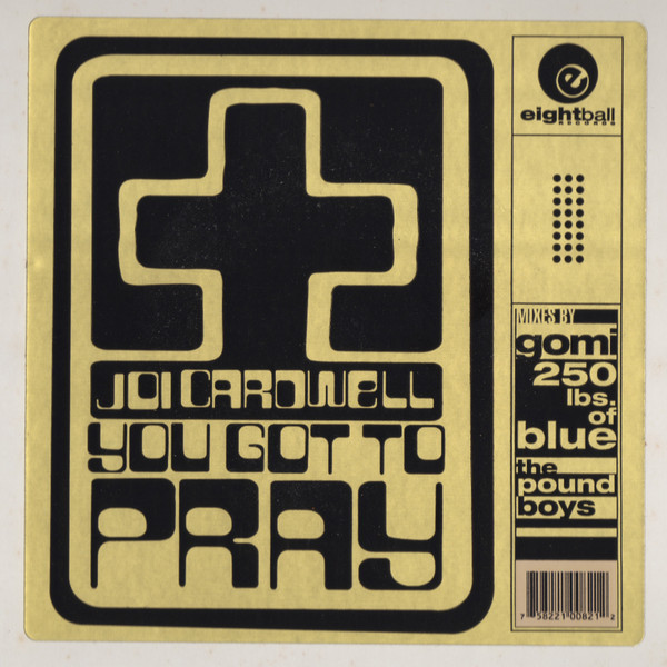 You Got To Pray (Remixes)