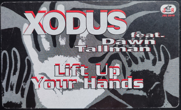 Xodus Feat. Dawn Tallman - Lift Up Your Hands | Jellybean Recordings (JEL 2510) - 3 Xodus Feat. Dawn Tallman - Lift Up Your Hands | Jellybean Recordings (JEL 2510) - 3