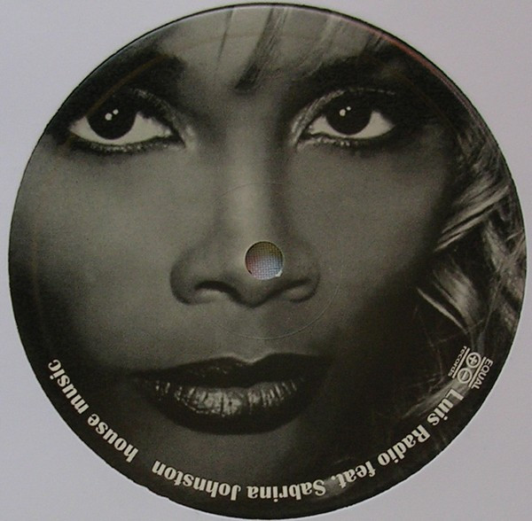 Luis Radio Feat. Sabrina Johnston - House Music | Equal Records (EU 022) - 3